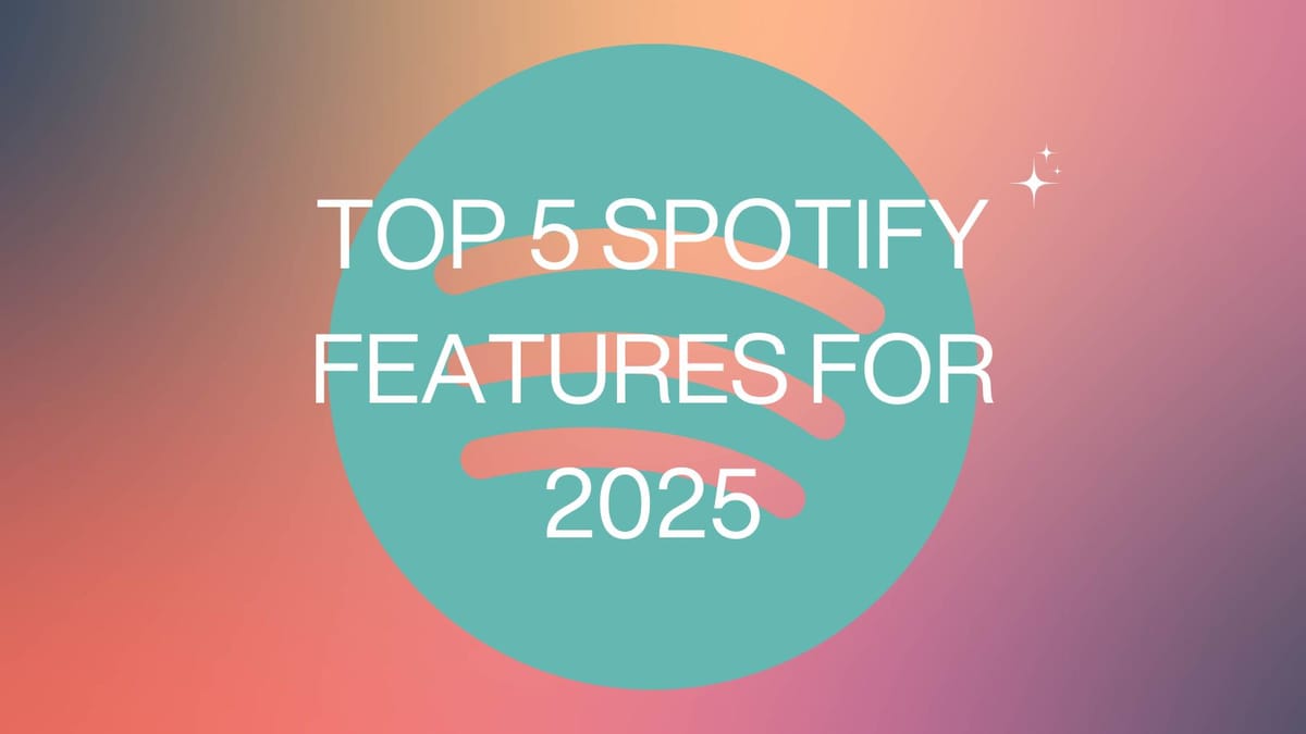 Top 5 Spotify Características para 2025