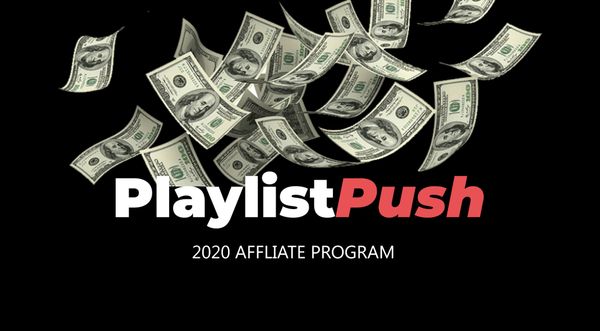 Consigue que te paguen por hablar de Playlist Push | Consejos para el programa de afiliados